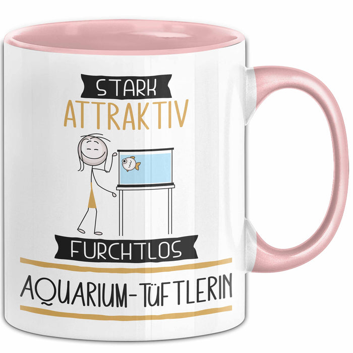 Aquarium-Tüftlerin Tasse Geschenk Becher Stark Attraktiv Furchtlos Aquarium-Tüftlerin Lustige Geschenkidee Rosa Trendation