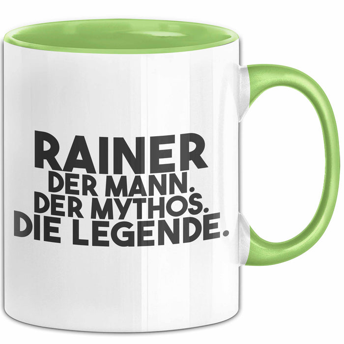Rainer Tasse Rainer – Der Mann. Der Mythos. Die Legende. Geschenk