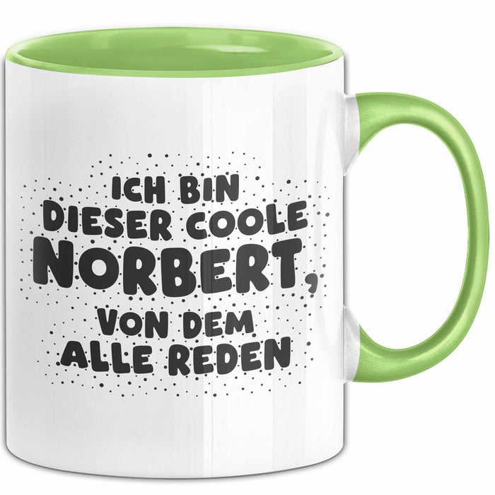 Norbert Tasse Ich Bin Dieser Coole Norbert, Von Dem Alle Reden Geschenk
