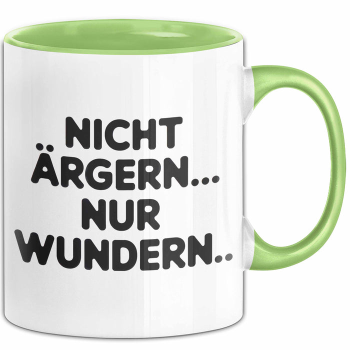Sarkasmus Sarkastisch Tasse Geschenk Lustige Geschenkidee Spruch Nicht Ärgern Nur Wundern Grün Trendation