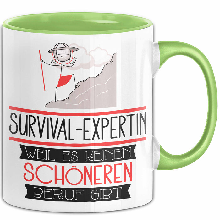 Survival-Expertin Weil Es Keinen Schöneren Beruf Gibt Tasse Geschenk für Eine Survival-Expertin Lustig Grün Trendation