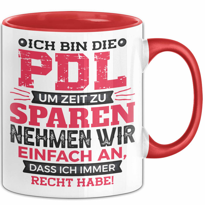 PDL Tasse Geschenk Lustiger Spruch Pflegeleitung Humorvolle Geschenkidee Rot Trendation