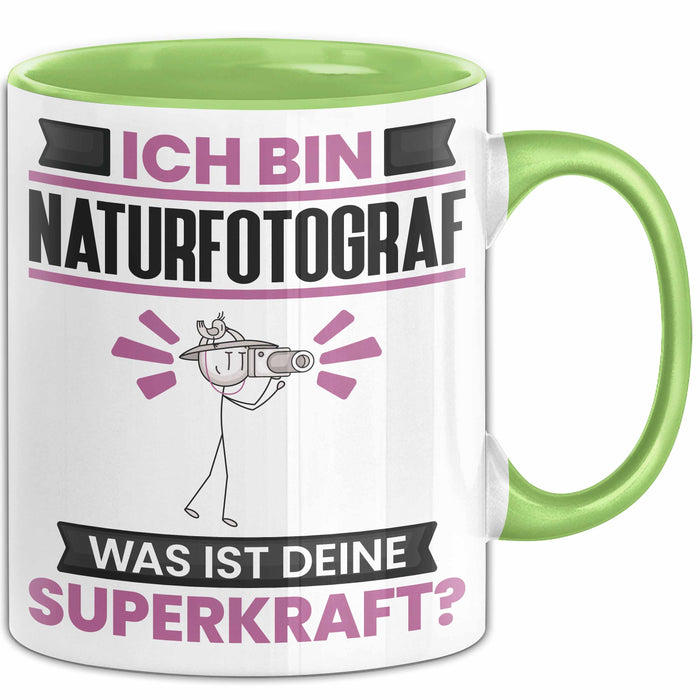 Naturfotograf Tasse Geschenk für Naturfotograf Geburtstag Lustiger Spruch Kaffee-Becher Was Ist Deine Superkraft Grün Trendation