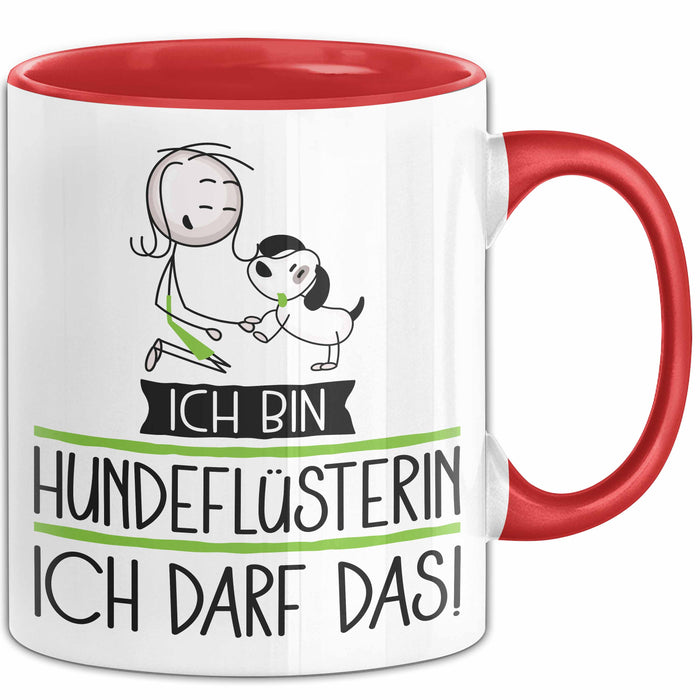 Geschenk für Hundeflüsterin Tasse Lustige Geschenkidee Geburtstag Ich Bin Hundeflüsterin Ich Darf Das Rot Trendation