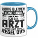Arzt Tasse Geschenk Ruhig Bleiben Ich Bin Arzt Und Regel Das Geschenkidee Hausarzt Blau Trendation