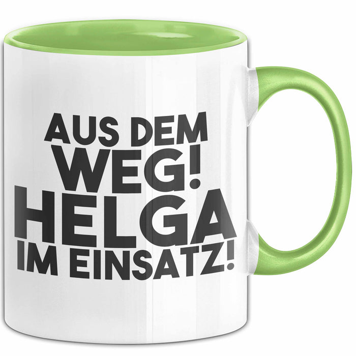 Helga Tasse Aus Dem Weg! Helga Im Einsatz! Geschenk