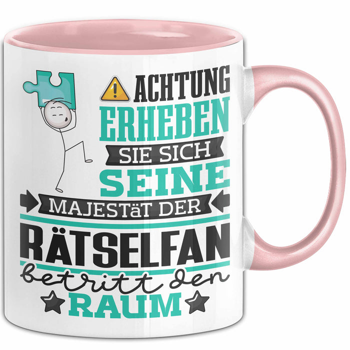 Rätselfan Geschenk Tasse Lustiger Spruch Erheben Sie Sich Der Rätselfan Betritt den Raum Rosa Trendation