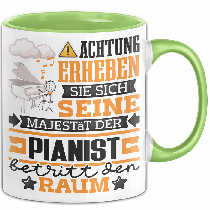 Pianist Geschenk Tasse Lustiger Spruch Erheben Sie Sich Der Pianist Betritt den Raum Grün Trendation