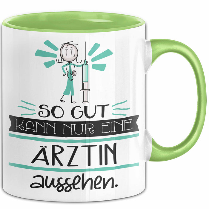 Ärztin Geschenk Tasse So Gut Kann Nur Eine Ärztin Aussehen Geschenkidee Geburtstag Weihnachten Lustig Grün Trendation