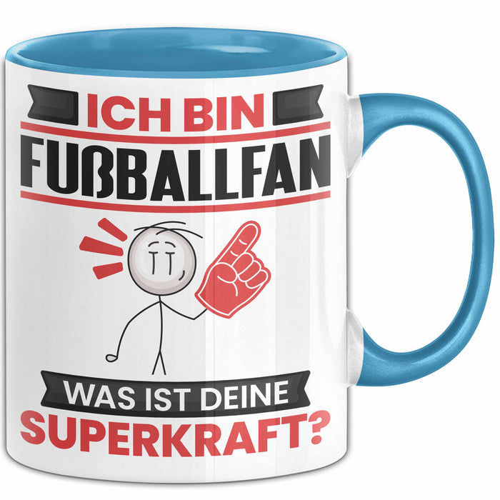 Fußballfan Tasse Geschenk für Fußballfan Geburtstag Lustiger Spruch Kaffee-Becher Was Ist Deine Superkraft Blau Trendation