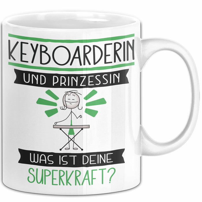 Keyboarderin Und Prinzessin Tasse Geschenk Für Eine Keyboarderin Geburtstag Was Ist Deine Superkraft Weiß Trendation