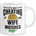 Its Not Cheating Im My Wife Watches Annanas Tasse Geschenk Becher Weiß Trendation