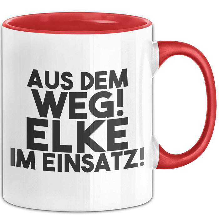 Elke Tasse Aus Dem Weg! Elke Im Einsatz! Geschenk