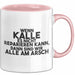 Kalle Tasse Wenn Kalle Nicht Repariert, Sind Wir Am Arsch Geschenk Rosa Trendation