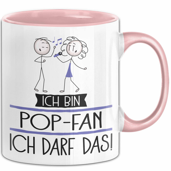 Geschenk für Pop-Fan Tasse Lustige Geschenkidee Geburtstag Ich Bin Pop-Fan Ich Darf Das Rosa Trendation