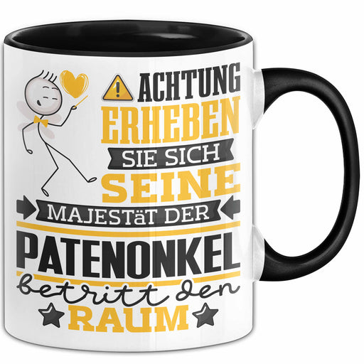 Patenonkel Geschenk Tasse Lustiger Spruch Erheben Sie Sich Der Patenonkel Betritt den Raum Schwarz Trendation