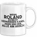 Roland Tasse Wenn Roland Nicht Repariert, Sind Wir Am Arsch Geschenk Weiß Trendation