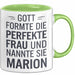 Marion Tasse Geschenk Gott Formte Die Perfekte Frau Marion Geschenkidee Grün Trendation