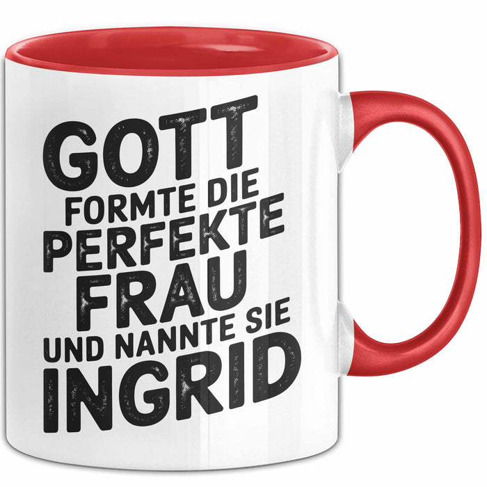 Ingrid Tasse Geschenk Gott Formte Die Perfekte Frau Ingrid Geschenkidee