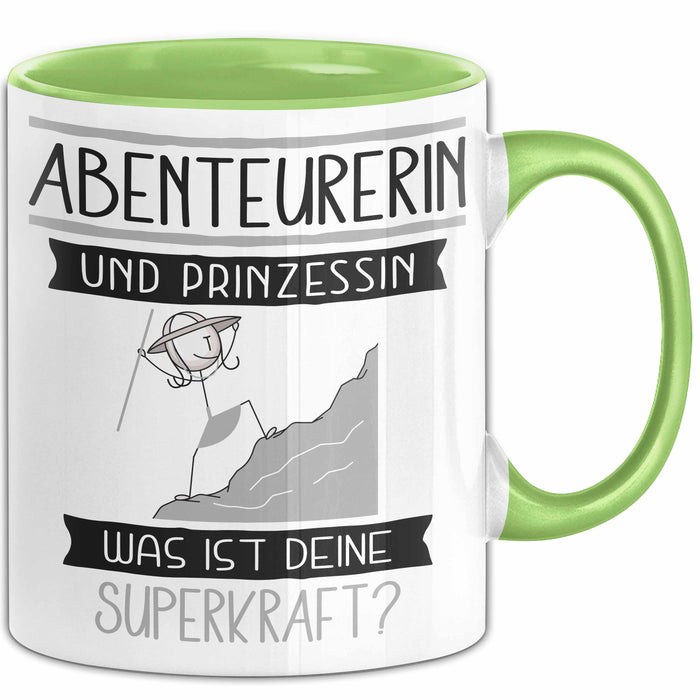 Abenteurerin Und Prinzessin Tasse Geschenk Für Eine Abenteurerin Geburtstag Was Ist Deine Superkraft Grün Trendation
