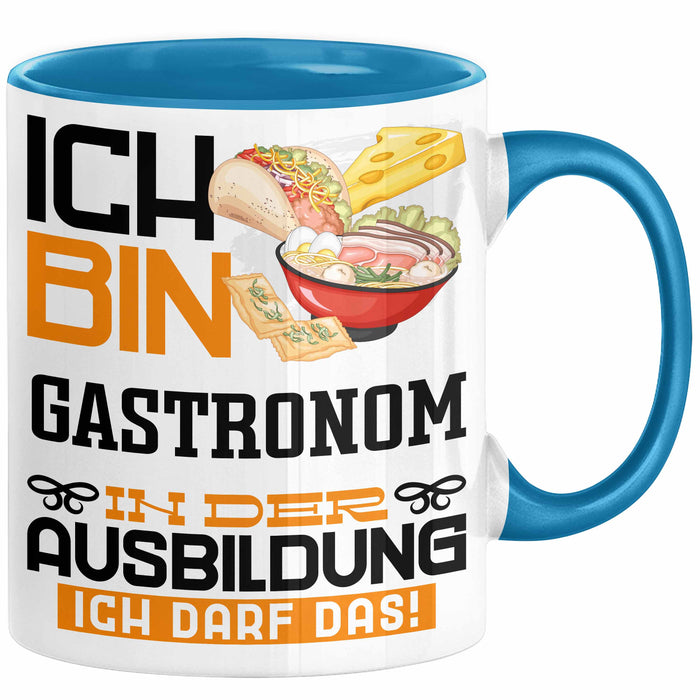 Gastronom Ausbildung Tasse Geschenk Ich Bin Gastronom In Der Ausbildung Ich Darf Das Geschenkidee Spruch Blau Trendation