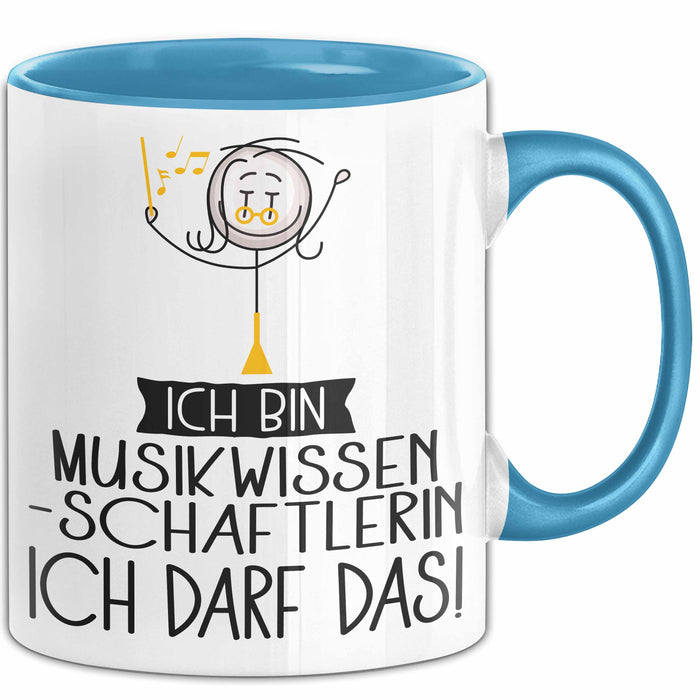Geschenk für Musikwissenschaftlerin Tasse Lustige Geschenkidee Geburtstag Ich Bin Musikwissenschaftlerin Ich Darf Das Blau Trendation