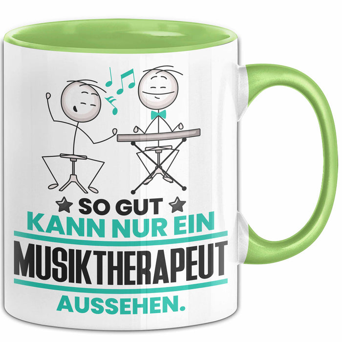 Musiktherapeut Geschenk Tasse So Gut Kann Nur Ein Musiktherapeut Aussehen Geschenkidee Kaffee-Becher Grün Trendation