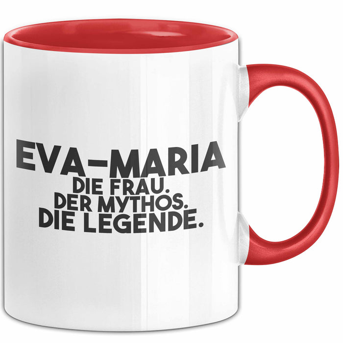 Eva-Maria Tasse Eva-Maria – Die Frau. Der Mythos. Die Legende. Geschenk Rot Trendation