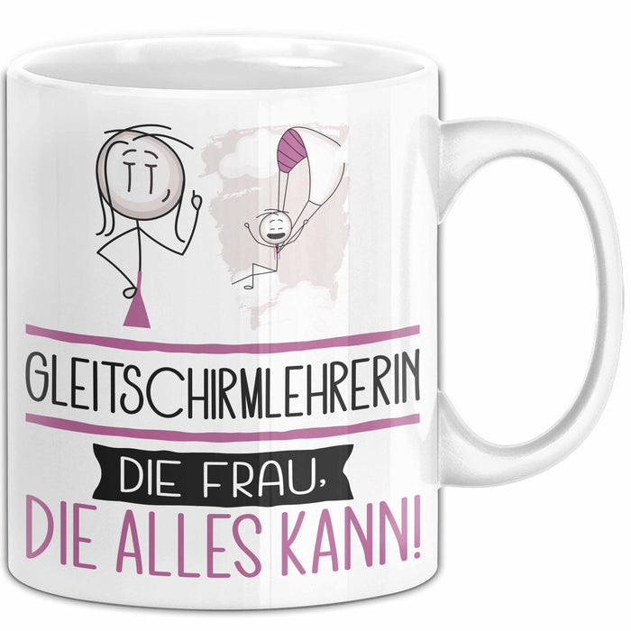 Gleitschirmlehrerin Geschenk Tasse Becher Die Frau Die Allen Kann Geschenkidee für eine Gleitschirmlehrerin Lustig Weiß Trendation
