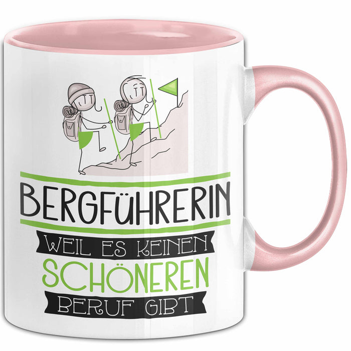 Bergführerin Weil Es Keinen Schöneren Beruf Gibt Tasse Geschenk für Eine Bergführerin Lustig Rosa Trendation