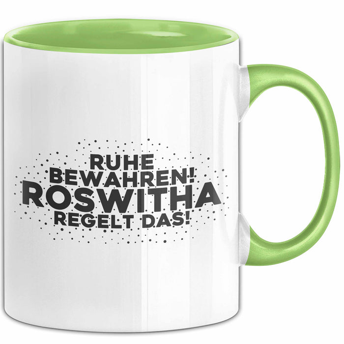 Roswitha Tasse Ruhe Bewahren! Roswitha Regelt Das! Geschenk
