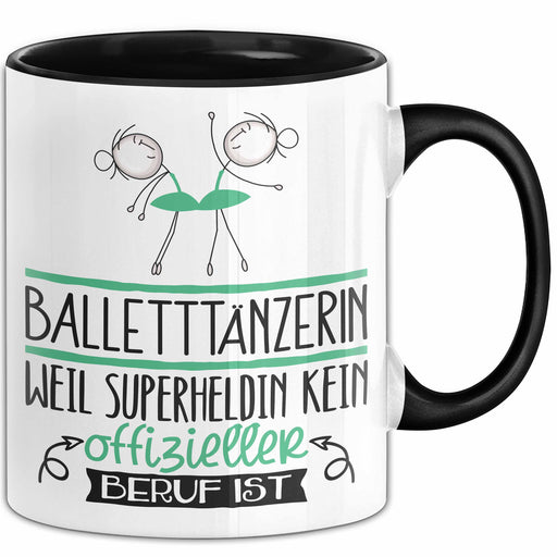 Balletttänzerin Geschenk Tasse Lustiger Spruch Balletttänzerin Weil Superheldin Kein Offizieller Beruf Ist Geschenkidee Trendation