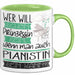 Pianistin Tasse Geschenk Spruch Wer Will Schon Prinzessin Sein Wenn Man Auch Pianistin Sein Kann Grün Trendation