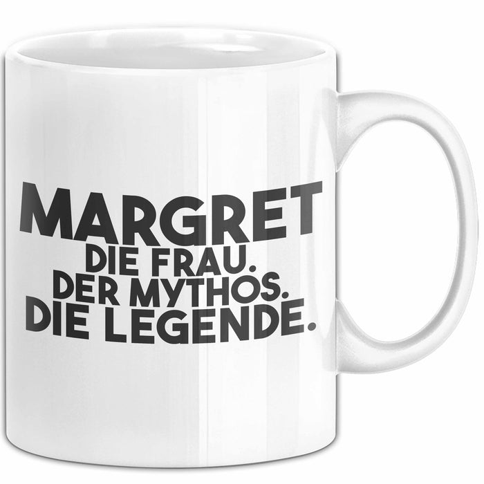 Margret Tasse Margret – Die Frau. Der Mythos. Die Legende. Geschenk Weiß Trendation