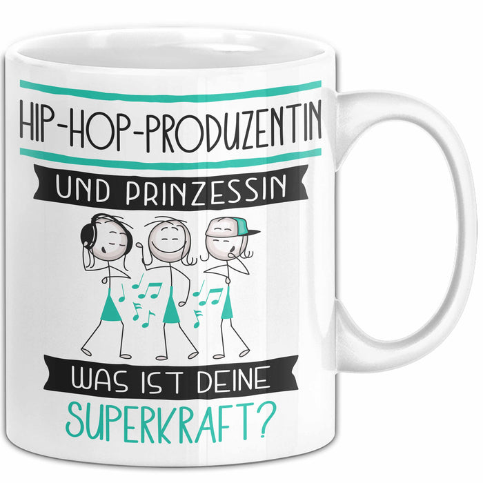 Hip-Hop-Produzentin Und Prinzessin Tasse Geschenk Für Eine Hip-Hop-Produzentin Geburtstag Was Ist Deine Superkraft Weiß Trendation