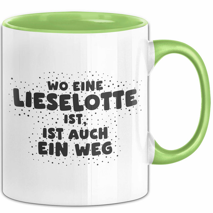 Lieselotte Tasse Wo Eine Lieselotte Ist, Ist Auch Ein Weg Geschenk