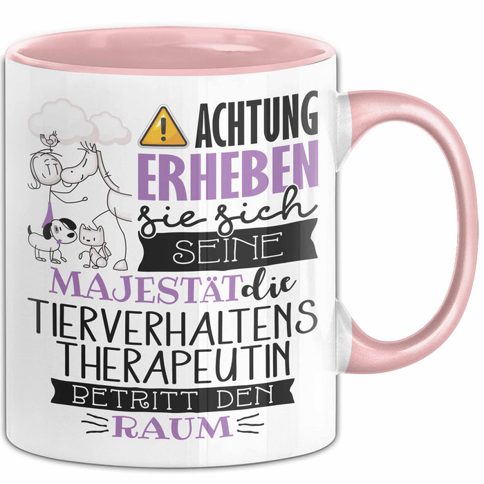 Tierverhaltenstherapeutin Tasse Geschenk Lustiger Spruch Bitte Erheben Sie Sich Seine Majestät Die Tierverhaltenstherapeutin Betritt Den Raum Rosa Trendation