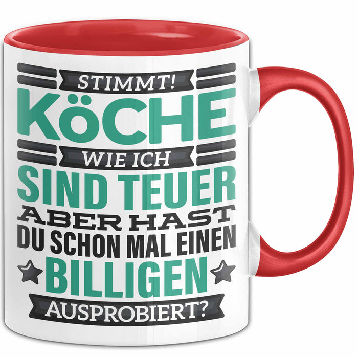 Koch Tasse Geschenk Köche Sind Teuer Lustiger Spruch Geschenkidee Rot Trendation