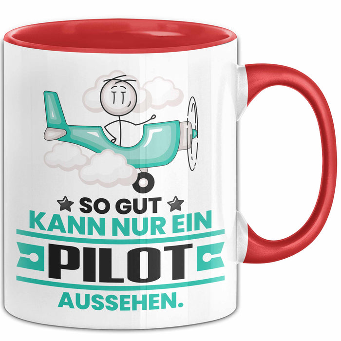 Pilot Geschenk Tasse So Gut Kann Nur Ein Pilot Aussehen Geschenkidee Kaffee-Becher Rot Trendation