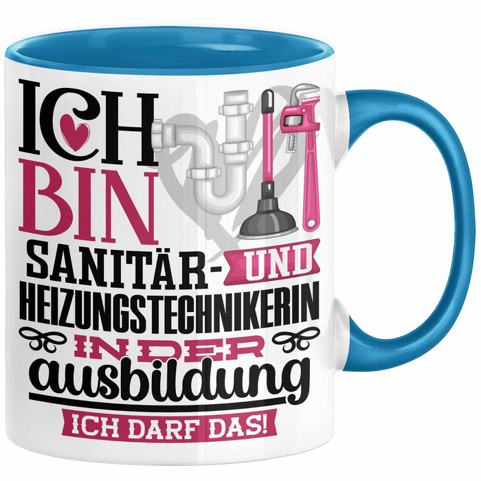 Sanitär- und Heizungstechnikerin Ausbildung Start Geschenk Tasse Ich Bin Sanitär- und Heizungstechnikerin In Der Ausbildung Ich Darf Das Kaffee-Becher Geschenkidee Blau Trendation