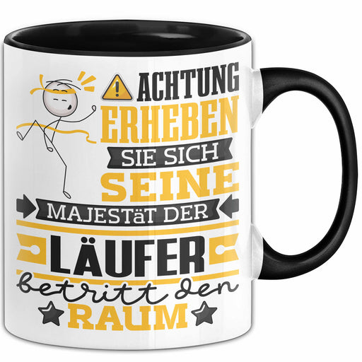 Läufer Geschenk Tasse Lustiger Spruch Erheben Sie Sich Der Läufer Betritt den Raum Schwarz Trendation