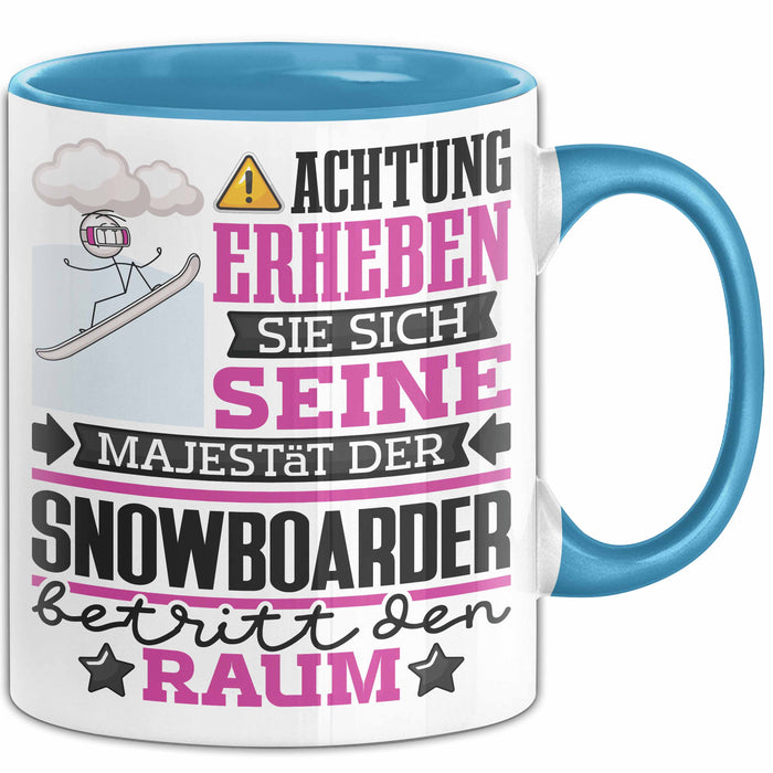 Snowboarder Geschenk Tasse Lustiger Spruch Erheben Sie Sich Der Snowboarder Betritt den Raum Blau Trendation