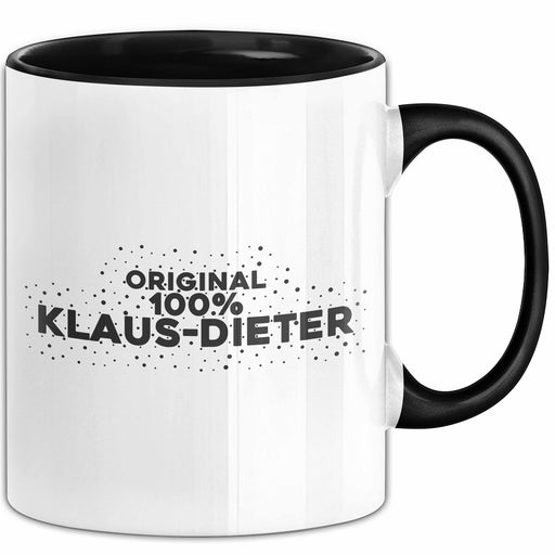 Klaus-Dieter Tasse Original 100% Klaus-Dieter Geschenk Schwarz Trendation