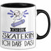Geschenk für Skaterin Tasse Lustige Geschenkidee Geburtstag Ich Bin Skaterin Ich Darf Das Trendation