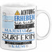 Surferin Tasse Geschenk Lustiger Spruch Bitte Erheben Sie Sich Seine Majestät Die Surferin Betritt Den Raum Weiß Trendation
