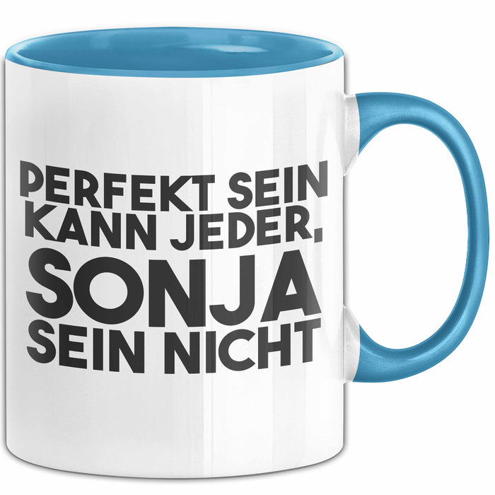 Sonja Tasse Perfekt Sein Kann Jeder, Sonja Sein Nicht Geschenk