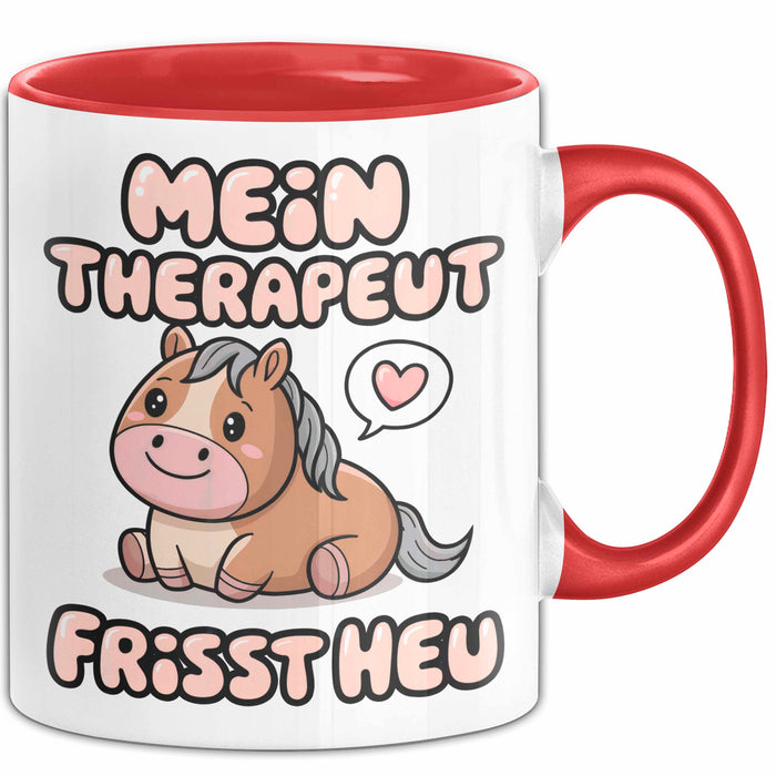 Pferde Tierliebhaber Tasse Geschenk Lustige Geschenkidee Spruch Mein Therapeut Frisst Heu Rot Trendation