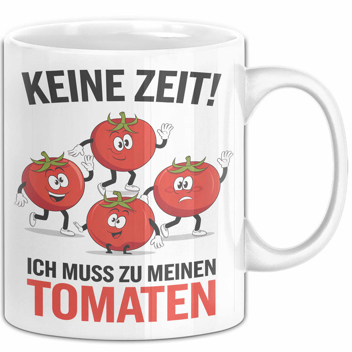 Gartenarbeit Gärtner Tomate Tasse Geschenk Lustige Geschenkidee Spruch Ich Muss Zu Meinen Tomaten Weiß Trendation