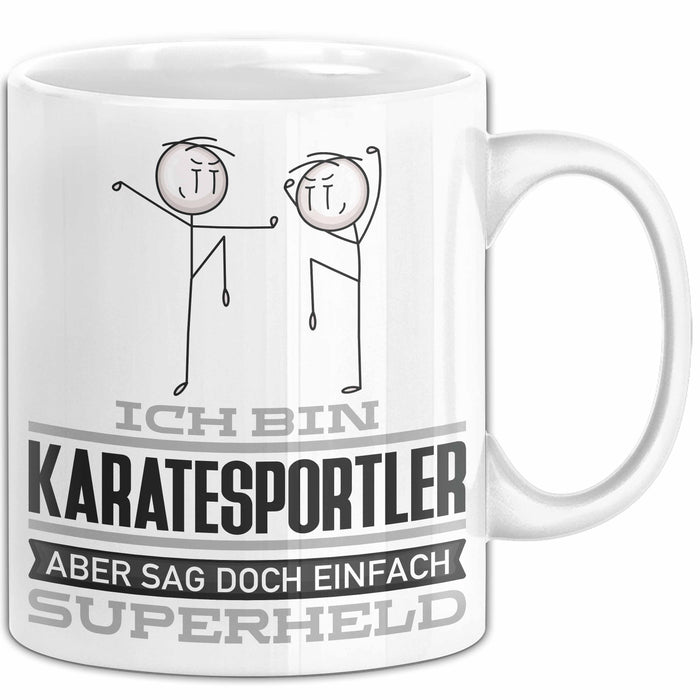 Karatesportler Geschenk Tasse Ich Bin Karatesportler Aber Sag Doch Einfach Superheld Lustige Geschenkdiee für Karatesportler Kaffee-Becher Weiß Trendation