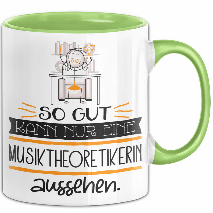 Musiktheoretikerin Geschenk Tasse So Gut Kann Nur Eine Musiktheoretikerin Aussehen Geschenkidee Geburtstag Weihnachten Lustig Grün Trendation